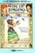Rise Up Singing: The Group Singing Songbook (15th Anniversary Edition) [Spiral-bound]