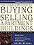 The Complete Guide to Buying and Selling Apartment Buildings by Steve Berges