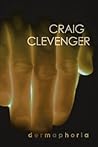 Dermaphoria by Craig Clevenger