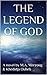 The Legend of God by M.A. Merzoug