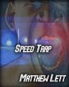 Speed Trap