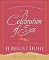 A Celebration of Sex by douglas-e-rosenau