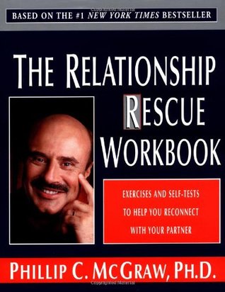 The Relationship Rescue Workbook: Exercises and Self-Tests to Help You Reconnect with Your Partner (Paperback)