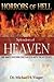 Horrors of Hell, Splendors of Heaven by Michael H. Yeager