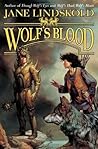 Wolf's Blood by Jane Lindskold