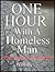 One Hour With a Homeless Man by Will Bevis