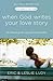 When God Writes Your Love Story by Eric Ludy