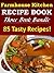 Recipes For The Slow Cooker: Chicken Meals & Easy Soup Dishes - FARMHOUSE KITCHEN RECIPES. 3 Book Bundle (Farmhouse Cookbook)