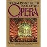 The Simon and Schuster Book of the Opera