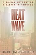 Heat Wave: A Social Autopsy of Disaster in Chicago