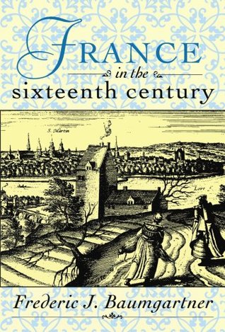 France in the Sixteenth Century (Paperback)