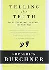 Telling the Truth: The Gospel as Tragedy, Comedy, and Fairy Tale