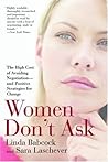 Women Don't Ask by Linda Babcock