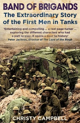 Band of Brigands: The First Men in Tanks (Paperback)