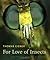 For Love of Insects by Thomas Eisner