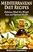 Mediterranean Diet Cookbook: 35 Delicious Recipes For Weight Loss and Optimal Health