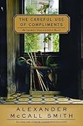 The Careful Use of Compliments (Isabel Dalhousie, #4)