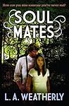 Soul Mates by L.A. Weatherly