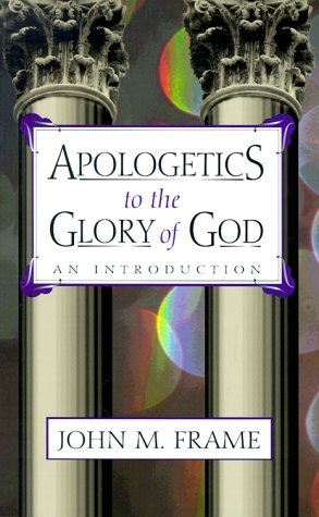 Apologetics to the Glory of God: An Introduction (Paperback)