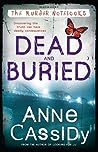 Dead and Buried by Anne Cassidy