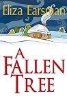 A FALLEN TREE by Eliza Earsman