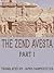 The Zend Avesta, Part I: The Vendîdâd