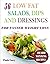 56 Low Fat Salads, Dips And Dressings For Faster Weight Loss by Paula Corey