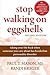 Stop Walking on Eggshells: ...