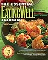 The Essential,Cookbook: Good Carbs, Good Fats, Great Flavors (EatingWell) The Essential,Cookbook: Good Carbs, Good Fats, Great Flavors (EatingWell)