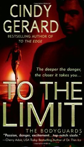 To The Limit The Bodyguards 2 By Cindy Gerard