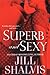 Superb and Sexy (Sky High Air, #3) by Jill Shalvis