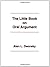 The Little Book on Oral Argument by Alan L. Dworsky