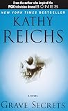 Grave Secrets by Kathy Reichs