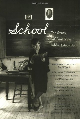 School: The Story of American Public Education