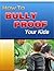 How To Bully Proof Your Kids by Steve Martinelli