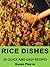Rice Dishes: 20 Quick and Easy Recipes