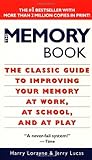The Memory Book: The Classic Guide to Improving Your Memory at Work, at School, and at Play