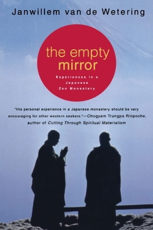 The Empty Mirror: Experiences in a Japanese Zen Monastery (Paperback)