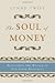The Soul of Money: Reclaimi...