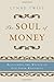 The Soul of Money by Lynne Twist