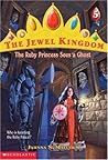 The Ruby Princess Sees a Ghost (The Jewel Kingdom, #5)