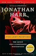 The Lost Painting: The Quest for a Caravaggio Masterpiece