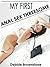 My First Anal Sex Threesome by Debbie Brownstone