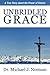 Unbridled Grace: A True Story about the Power of Choice