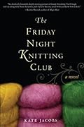 The Friday Night Knitting Club (Friday Night Knitting Club, #1)