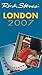 Rick Steves' London 2007 (Rick Steves' City and Regional Guides)