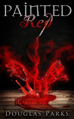 Painted Red (Kindle Edition)