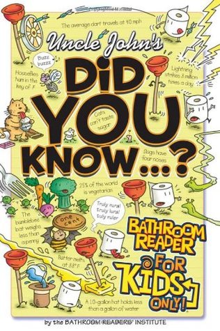 Uncle John's Did You Know?: Bathroom Reader for Kids Only (Uncle John's Bathroom Reader for Kids Only)
