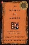A Woman in Amber by Agate Nesaule