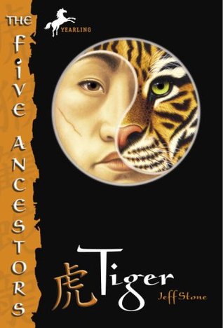 Tiger (Five Ancestors, #1)
